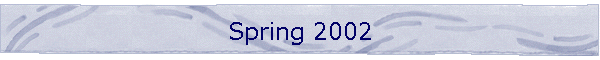 Spring 2002